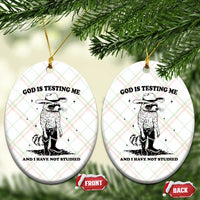Funny God Is Testing Me And I Have Not Studied Ceramic Ornament Cowboy Racoon - Wonder Print Shop