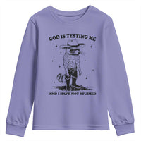 Funny God Is Testing Me And I Have Not Studied Youth Sweatshirt Cowboy Racoon