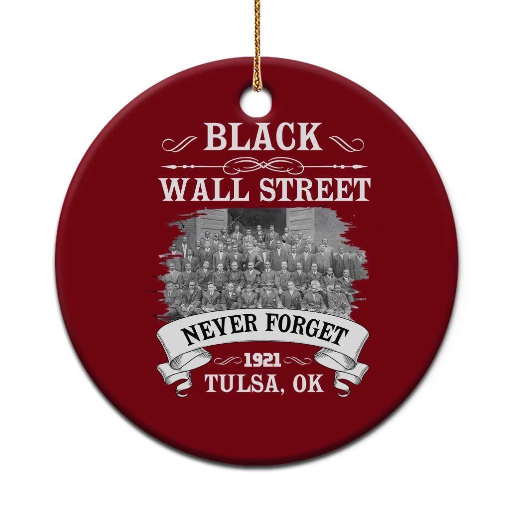 Never Forget Black Wall Street 1921 Ceramic Ornament Tulsa Oklahoma Black History Month