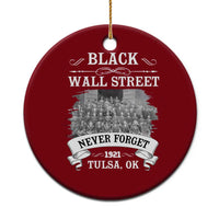 Never Forget Black Wall Street 1921 Ceramic Ornament Tulsa Oklahoma Black History Month
