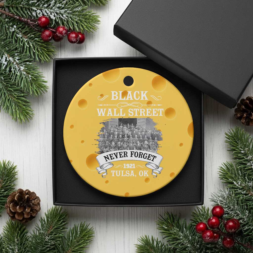 Never Forget Black Wall Street 1921 Ceramic Ornament Tulsa Oklahoma Black History Month