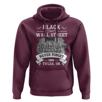 Never Forget Black Wall Street 1921 Hoodie Tulsa Oklahoma Black History Month