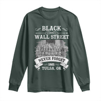 Never Forget Black Wall Street 1921 Long Sleeve Shirt Tulsa Oklahoma Black History Month