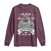 Never Forget Black Wall Street 1921 Long Sleeve Shirt Tulsa Oklahoma Black History Month
