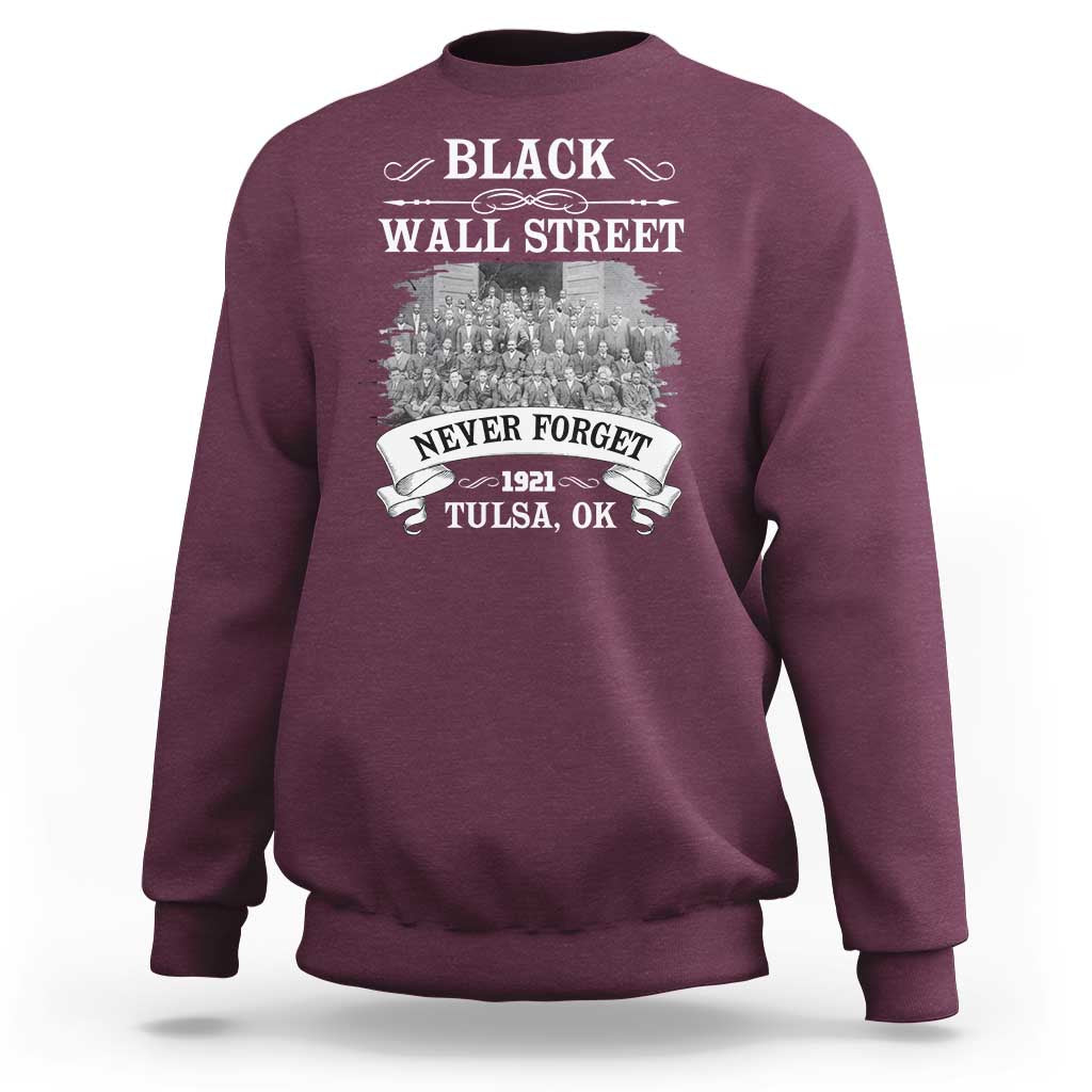 Never Forget Black Wall Street 1921 Sweatshirt Tulsa Oklahoma Black History Month