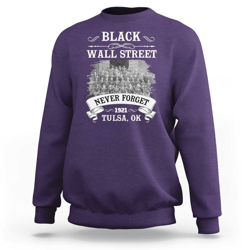 Never Forget Black Wall Street 1921 Sweatshirt Tulsa Oklahoma Black History Month