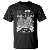 Never Forget Black Wall Street 1921 T Shirt Tulsa Oklahoma Black History Month
