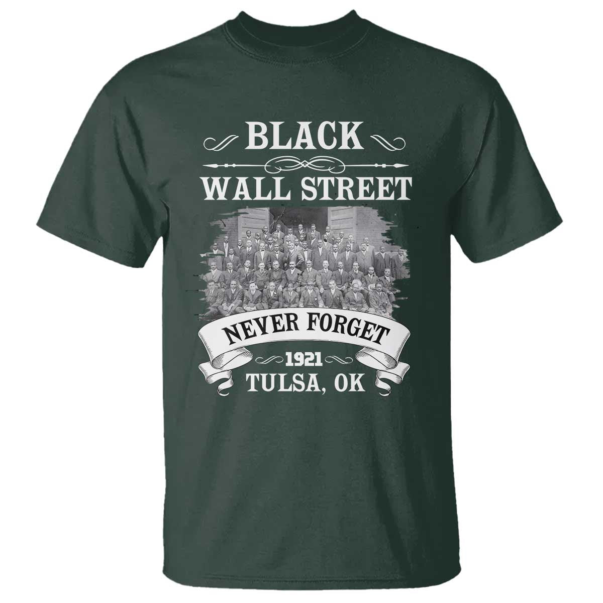 Never Forget Black Wall Street 1921 T Shirt Tulsa Oklahoma Black History Month