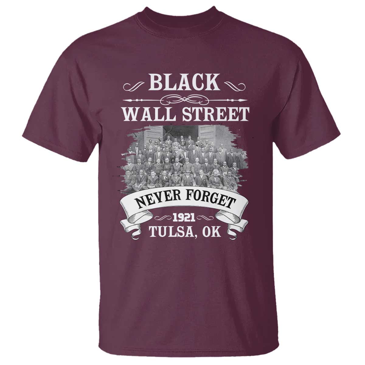 Never Forget Black Wall Street 1921 T Shirt Tulsa Oklahoma Black History Month