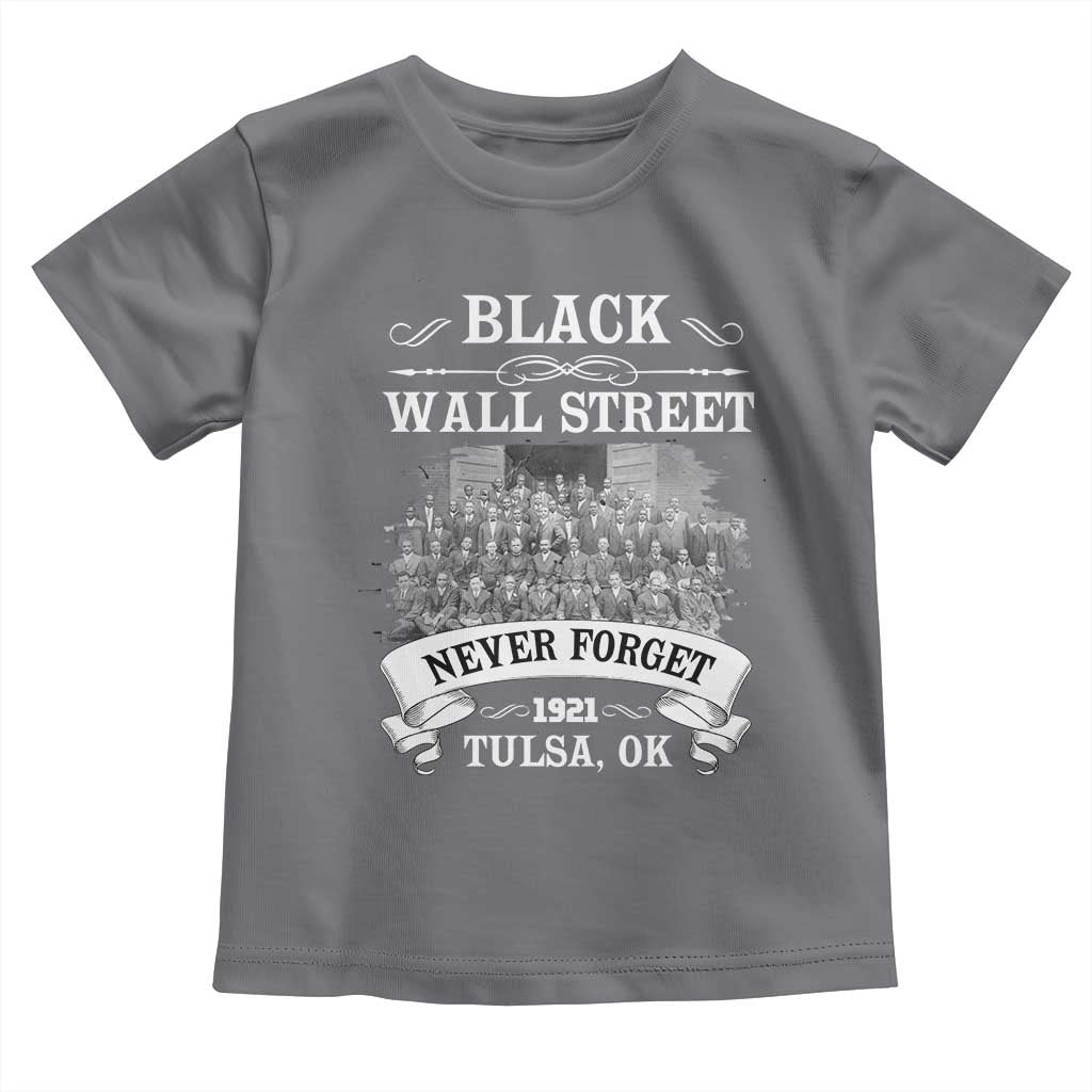 Never Forget Black Wall Street 1921 Toddler T Shirt Tulsa Oklahoma Black History Month