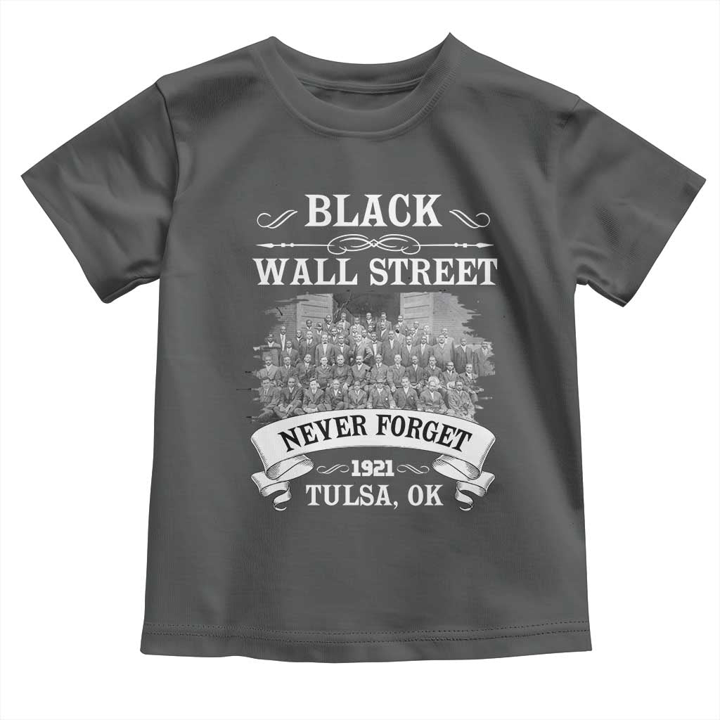Never Forget Black Wall Street 1921 Toddler T Shirt Tulsa Oklahoma Black History Month