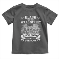 Never Forget Black Wall Street 1921 Toddler T Shirt Tulsa Oklahoma Black History Month