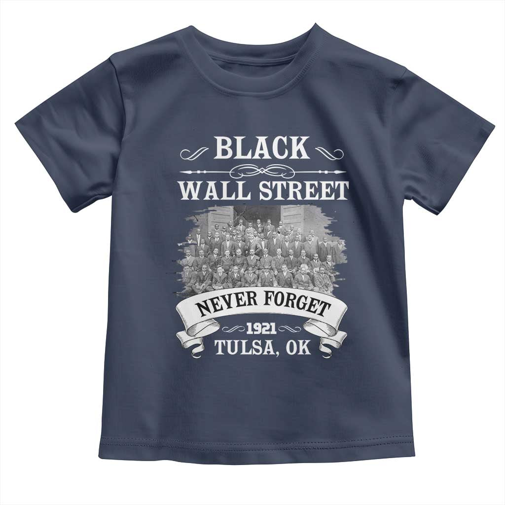 Never Forget Black Wall Street 1921 Toddler T Shirt Tulsa Oklahoma Black History Month