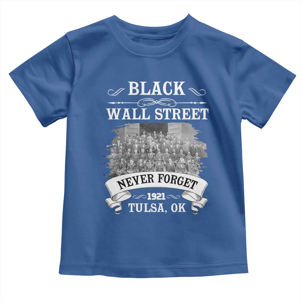 Never Forget Black Wall Street 1921 Toddler T Shirt Tulsa Oklahoma Black History Month