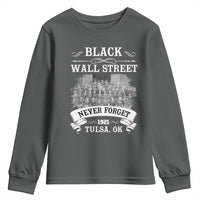 Never Forget Black Wall Street 1921 Youth Sweatshirt Tulsa Oklahoma Black History Month