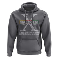 Malcolm X A Man Who Stands For Nothing Will Fall For Anything Hoodie Black History Month