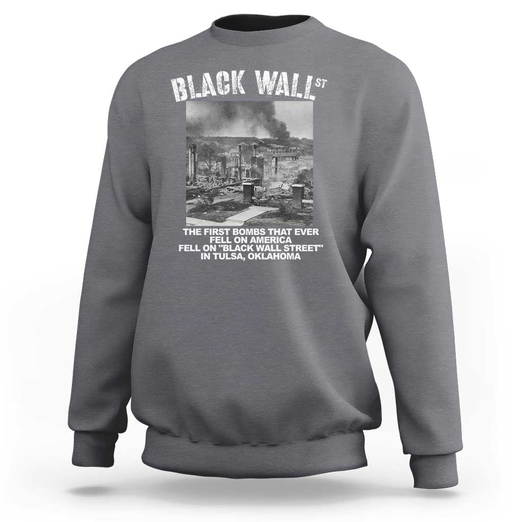 Black Wall Street First Bombs Sweatshirt Tulsa Oklahoma Black History Month