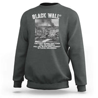 Black Wall Street First Bombs Sweatshirt Tulsa Oklahoma Black History Month