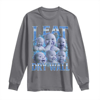 Funny AI Baby Meme Laughing Long Sleeve Shirt I Eat Dry Wall Baby Brainrot - Wonder Print Shop