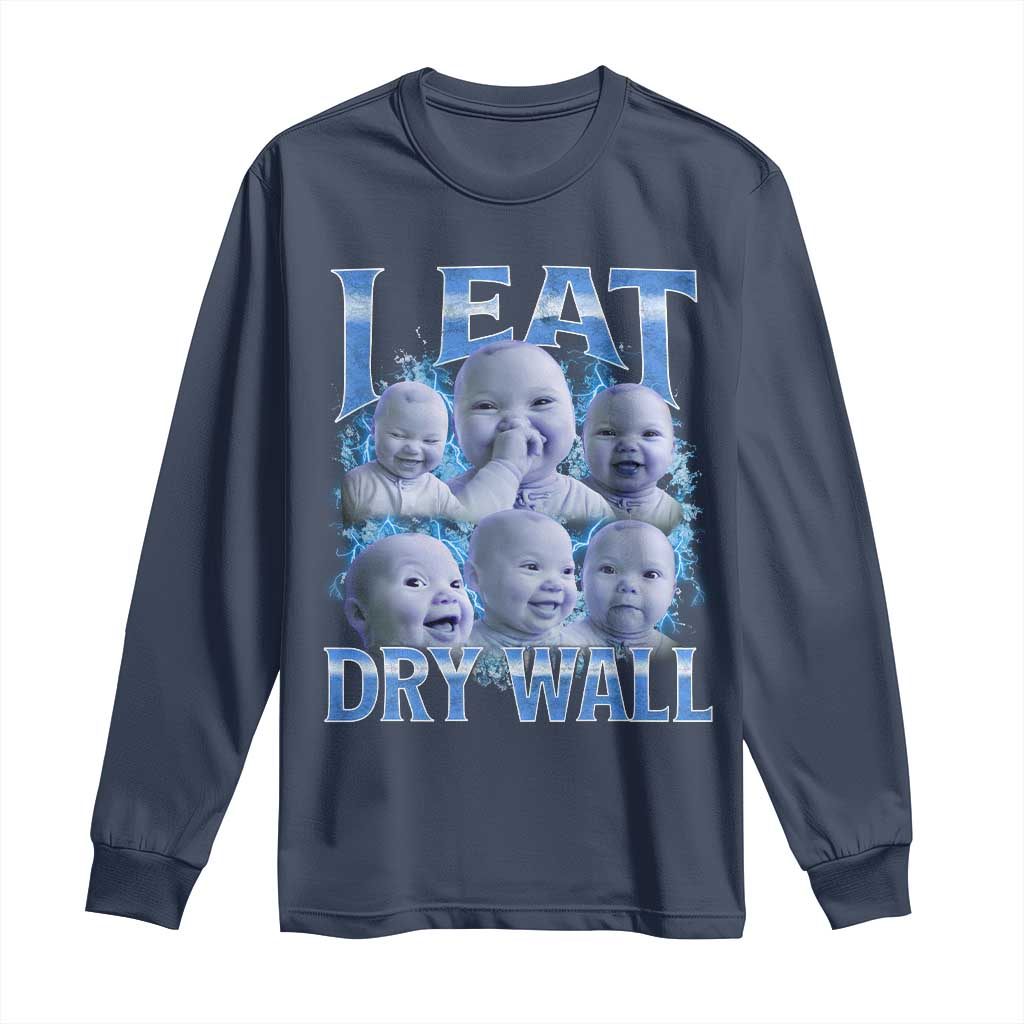 Funny AI Baby Meme Laughing Long Sleeve Shirt I Eat Dry Wall Baby Brainrot - Wonder Print Shop