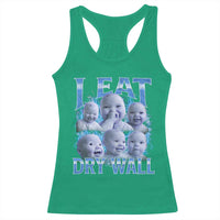 Funny AI Baby Meme Laughing Racerback Tank Top I Eat Dry Wall Baby Brainrot - Wonder Print Shop