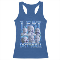 Funny AI Baby Meme Laughing Racerback Tank Top I Eat Dry Wall Baby Brainrot - Wonder Print Shop