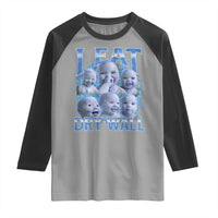 Funny AI Baby Meme Laughing Raglan Shirt I Eat Dry Wall Baby Brainrot - Wonder Print Shop