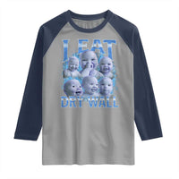 Funny AI Baby Meme Laughing Raglan Shirt I Eat Dry Wall Baby Brainrot - Wonder Print Shop