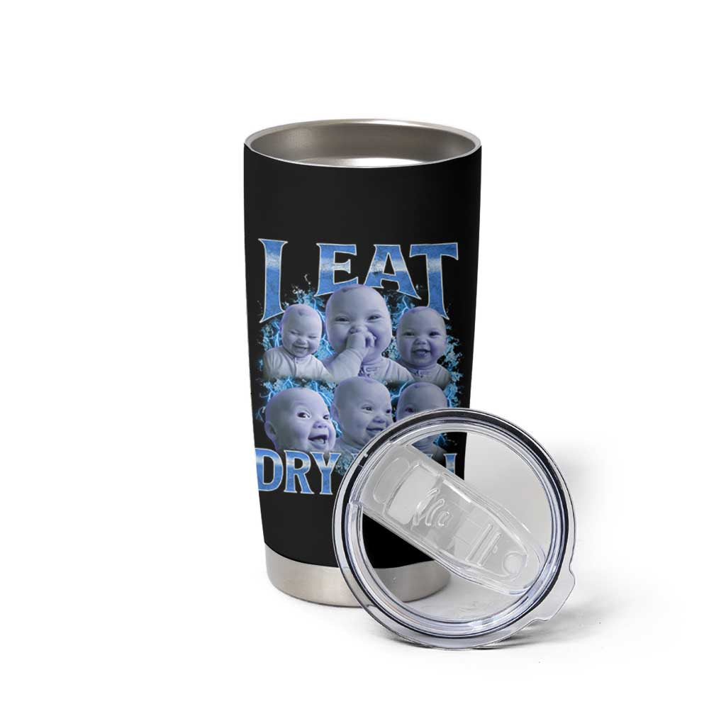 Funny AI Baby Meme Laughing Tumbler Cup I Eat Dry Wall Baby Brainrot - Wonder Print Shop