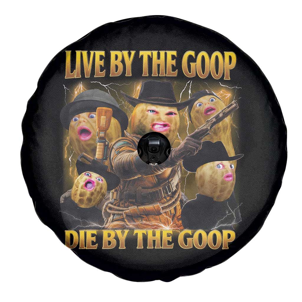 Funny Live By The Goop Die By The Goop Spare Tire Cover - Wonder Print Shop