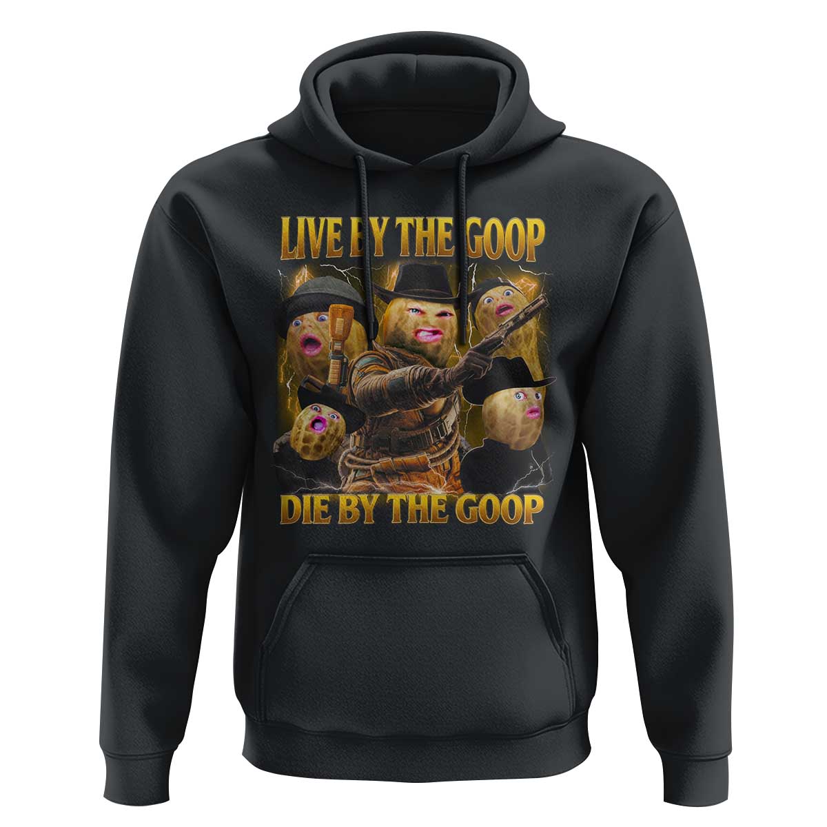 Funny Live By The Goop Die By The Goop Hoodie - Wonder Print Shop