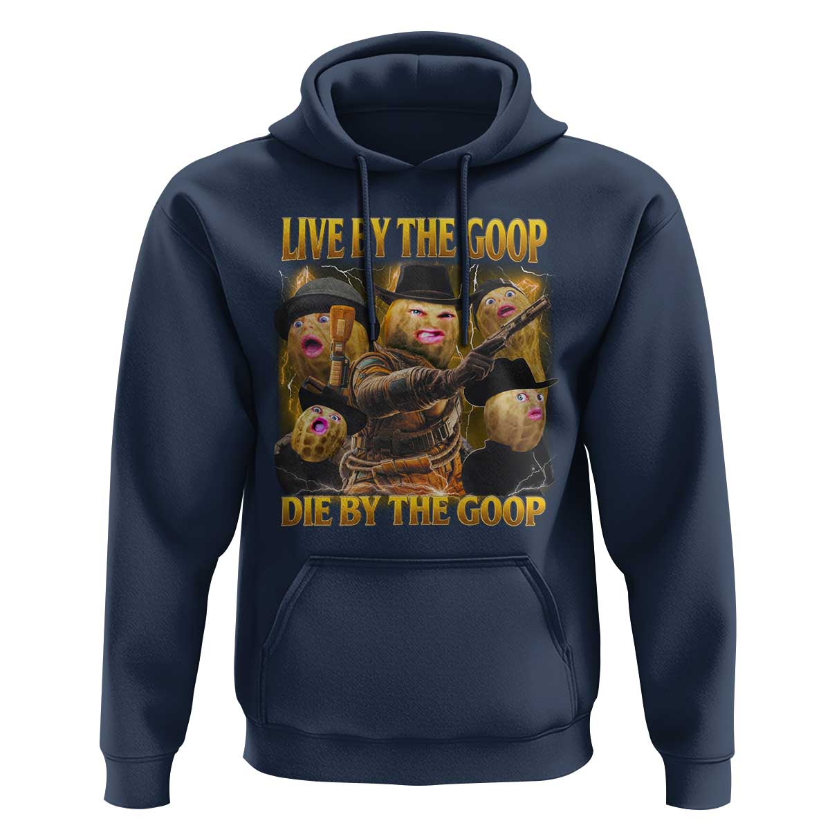 Funny Live By The Goop Die By The Goop Hoodie - Wonder Print Shop