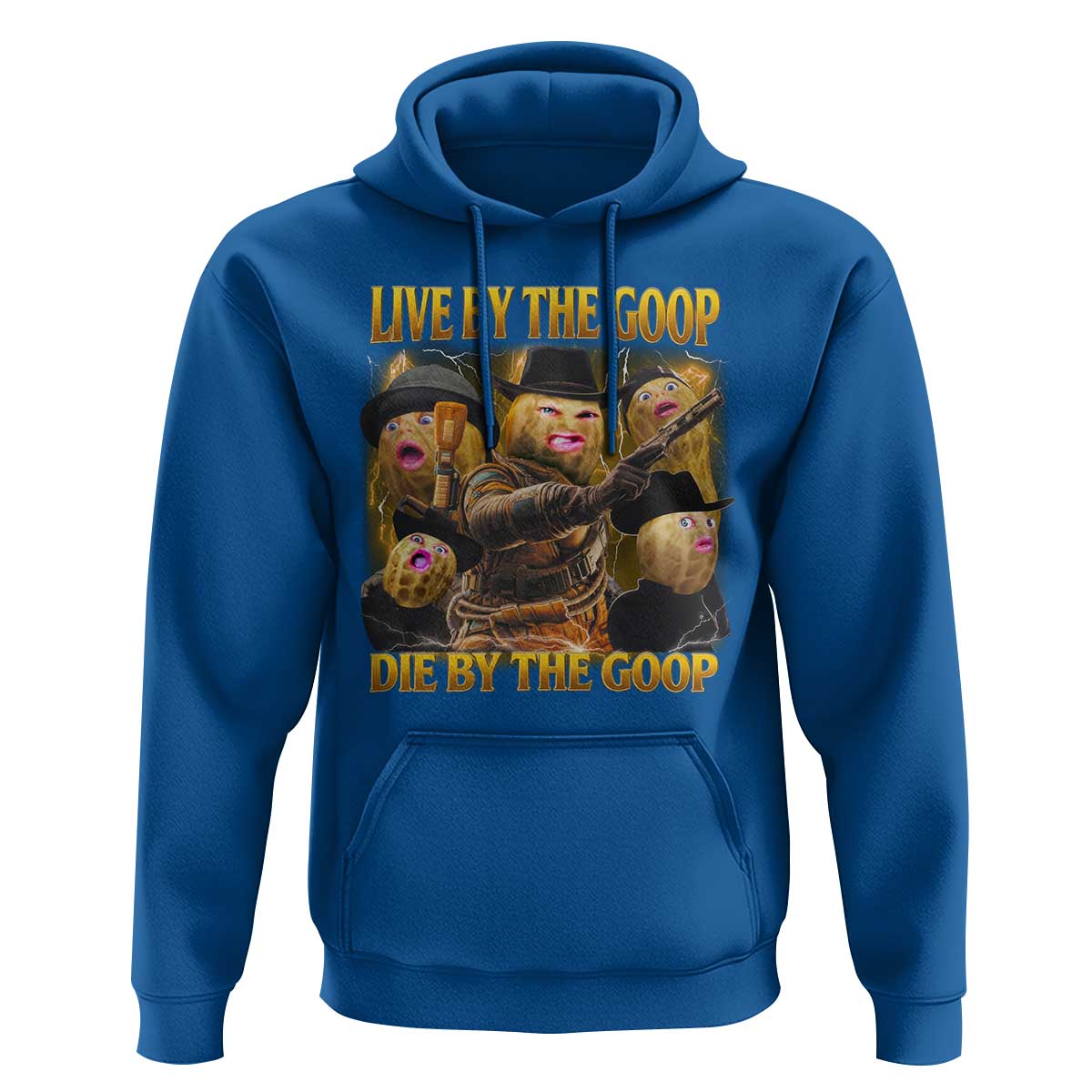 Funny Live By The Goop Die By The Goop Hoodie - Wonder Print Shop