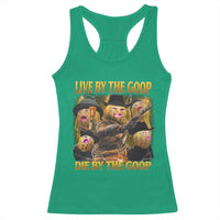 Funny Live By The Goop Die By The Goop Racerback Tank Top - Wonder Print Shop