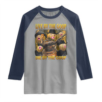 Funny Live By The Goop Die By The Goop Raglan Shirt - Wonder Print Shop