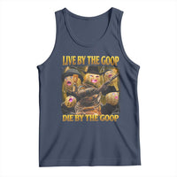 Funny Live By The Goop Die By The Goop Tank Top - Wonder Print Shop