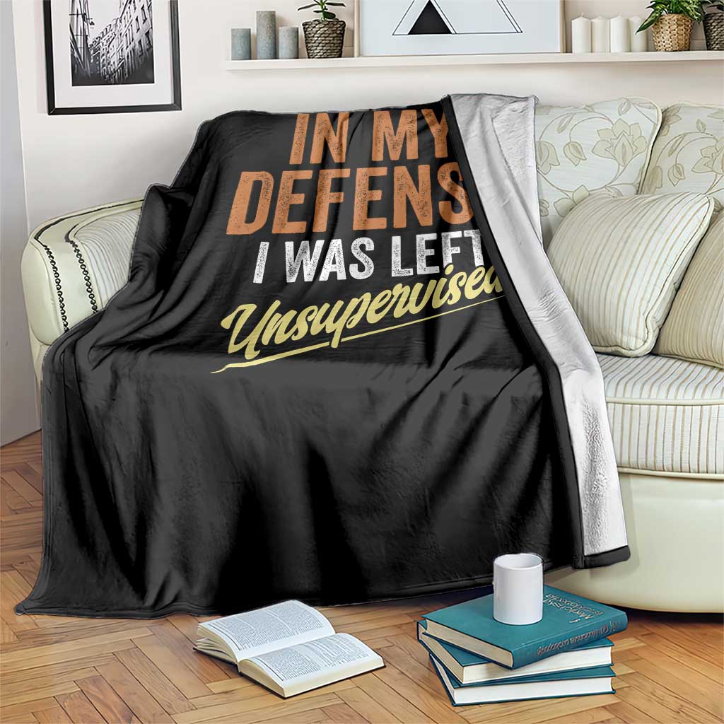 Funny In My Defense I Was Left Unsupervised Throw Blanket Retro Vintage Sarcastic Joke - Wonder Print Shop