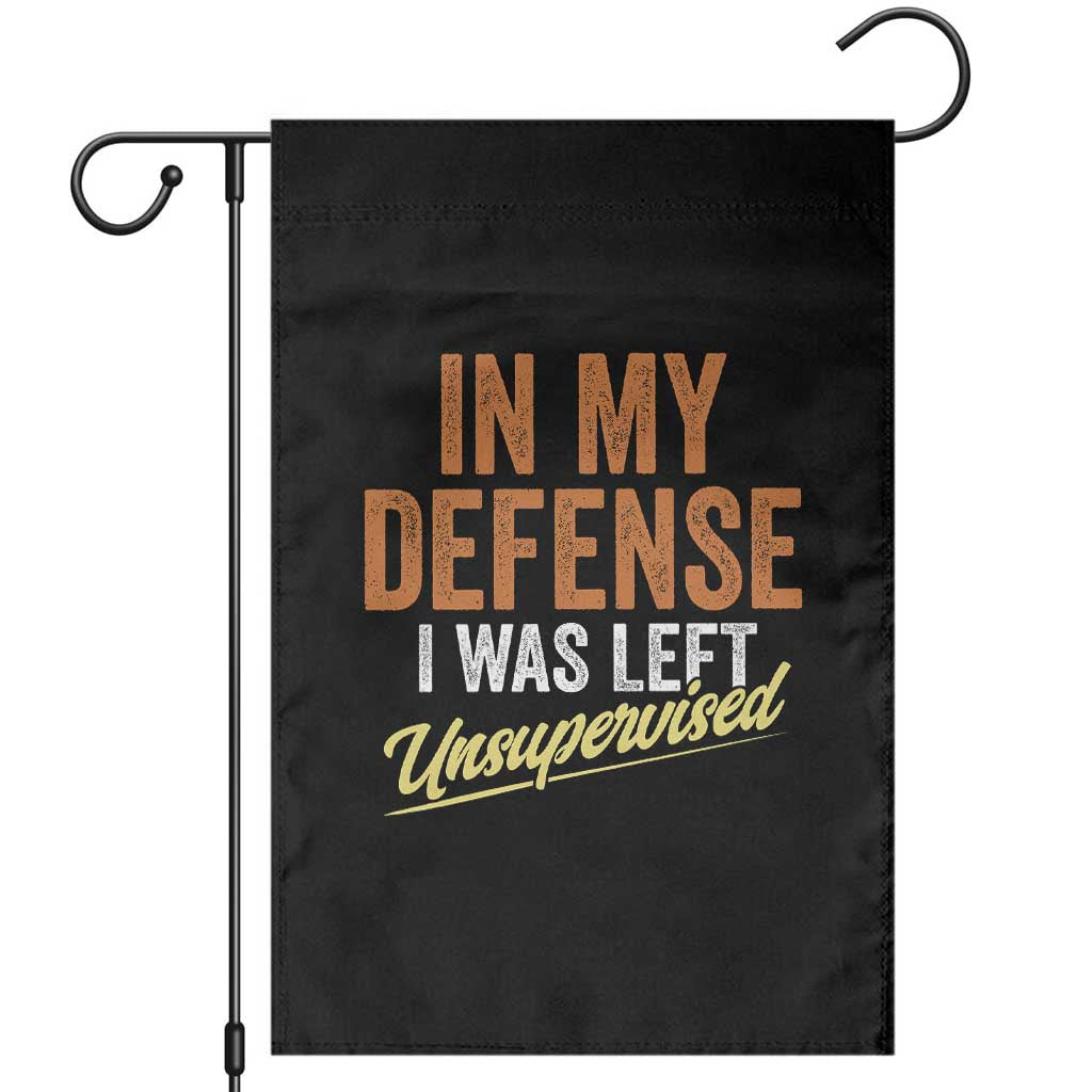Funny In My Defense I Was Left Unsupervised Garden Flag Retro Vintage Sarcastic Joke - Wonder Print Shop