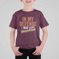 Funny In My Defense I Was Left Unsupervised T Shirt For Kid Retro Vintage Sarcastic Joke - Wonder Print Shop