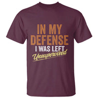 Funny In My Defense I Was Left Unsupervised T Shirt Retro Vintage Sarcastic Joke - Wonder Print Shop