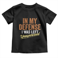Funny In My Defense I Was Left Unsupervised Toddler T Shirt Retro Vintage Sarcastic Joke - Wonder Print Shop
