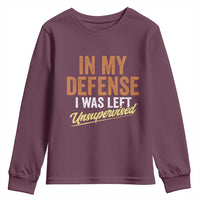 Funny In My Defense I Was Left Unsupervised Youth Sweatshirt Retro Vintage Sarcastic Joke - Wonder Print Shop