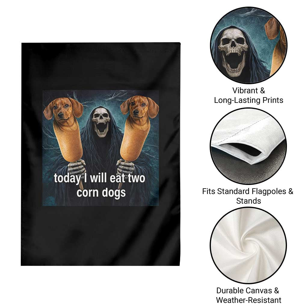 Today I Will Eat Two Corn Dogs Skeleton Meme Garden Flag