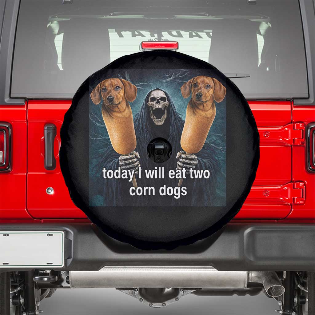 Today I Will Eat Two Corn Dogs Skeleton Meme Spare Tire Cover