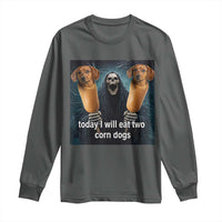 Today I Will Eat Two Corn Dogs Skeleton Meme Long Sleeve Shirt