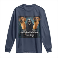 Today I Will Eat Two Corn Dogs Skeleton Meme Long Sleeve Shirt