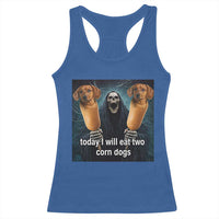 Today I Will Eat Two Corn Dogs Skeleton Meme Racerback Tank Top