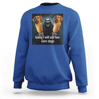 Today I Will Eat Two Corn Dogs Skeleton Meme Sweatshirt