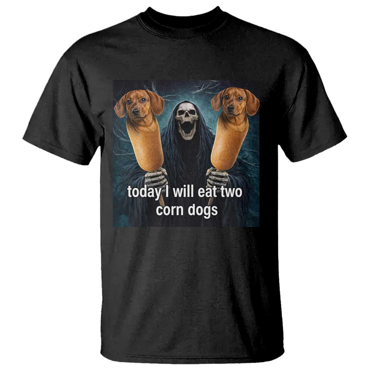 Today I Will Eat Two Corn Dogs Skeleton Meme T Shirt