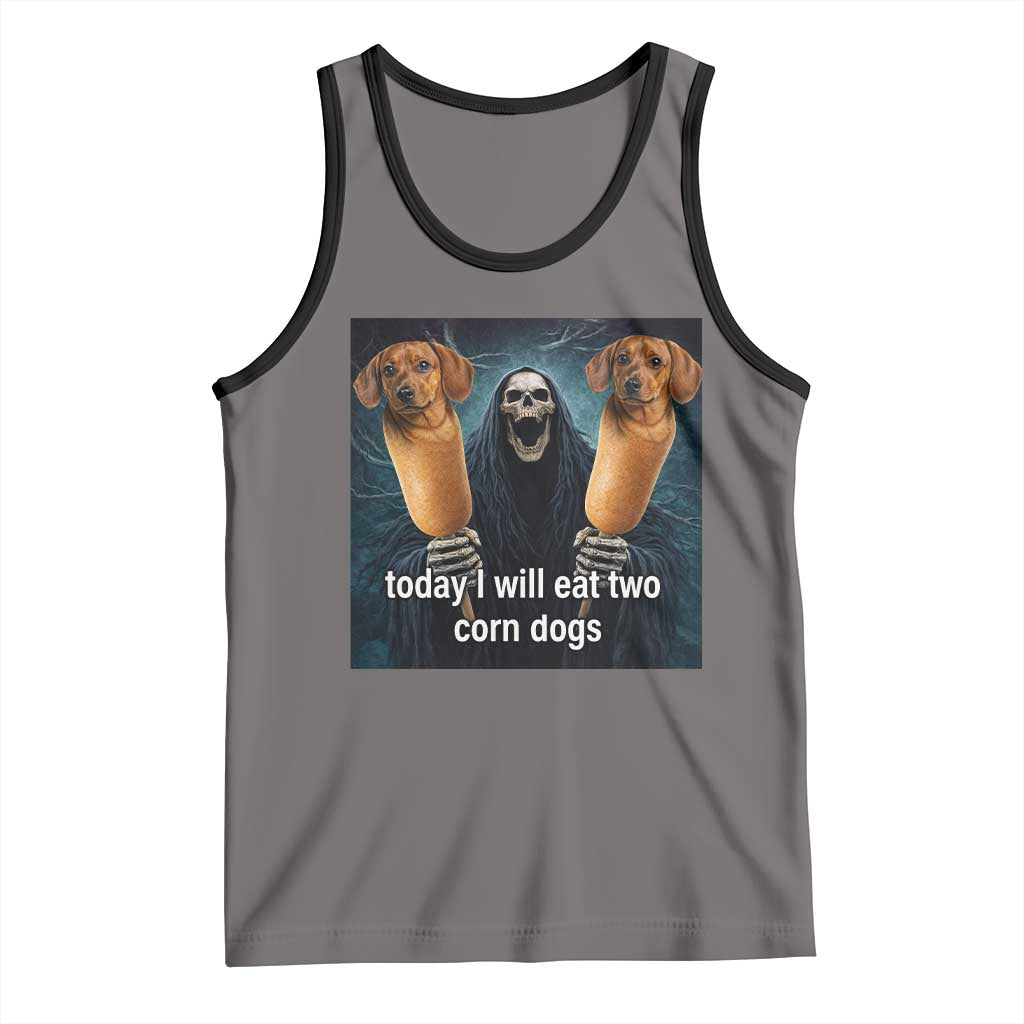 Today I Will Eat Two Corn Dogs Skeleton Meme Tank Top
